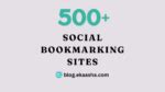 500+ Free Social Bookmarking Sites List 2024.